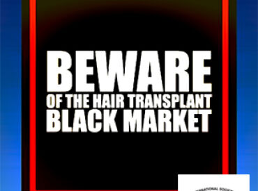 ISHRS Beware dangers of black market illegal hair transplant clinics medical tourism hair restoration surgery